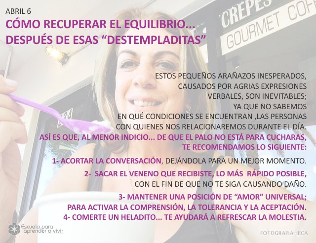 Cómo recuperar el equilibrio... después de esas destempladitas